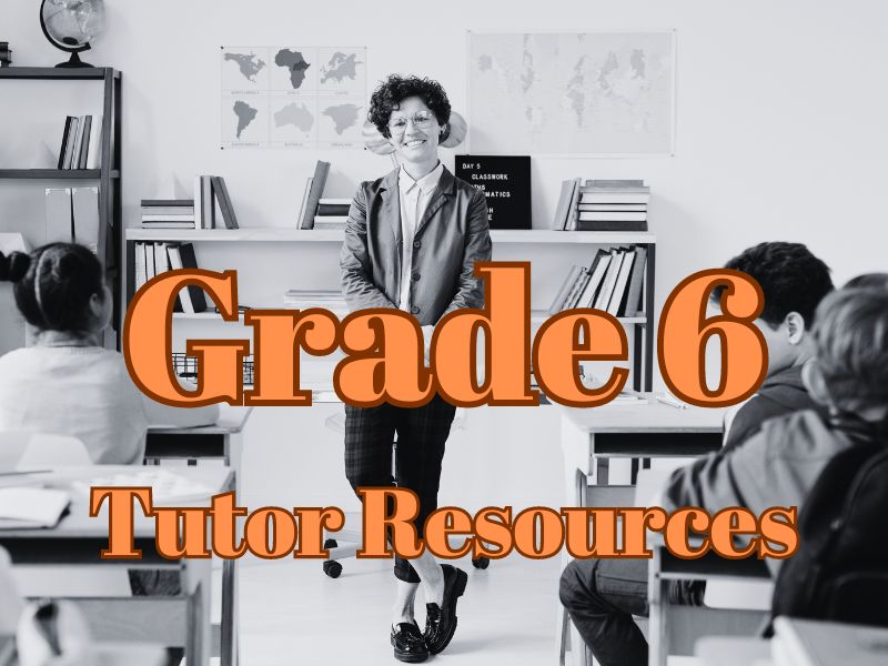 Grade 6 Tutor Resources