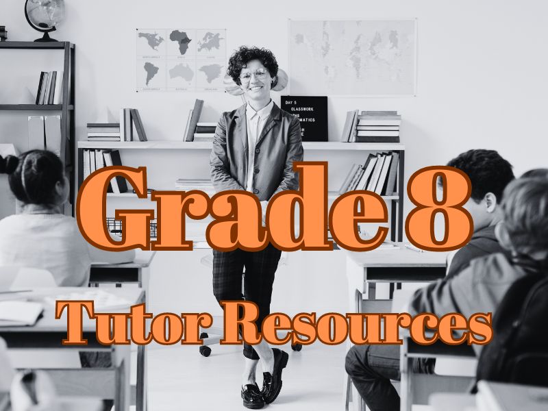 Grade 8 Tutor Resources