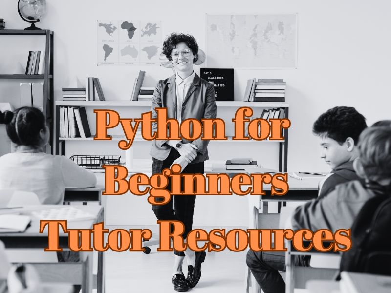 Python Beginner - Tutor Resources