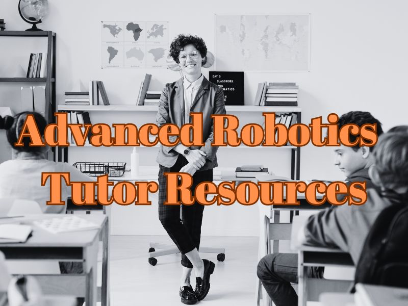 Advanced Robotics - Tutor Resources